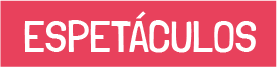 espetaculos